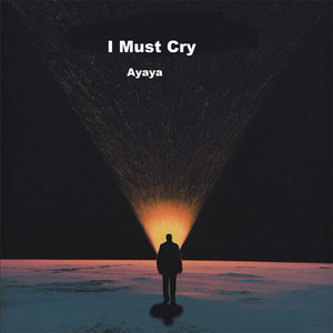 Ayaya - I Must Cry