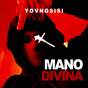 MANO DIVINA by YOVNGSISI