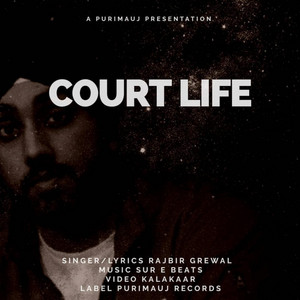 Court Life by Rajbir Grewal