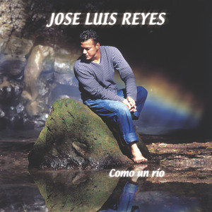 Como Un Rio by Jose Luis Reyes