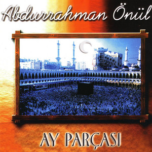 Abdurrahman Önül - Ay Parçası