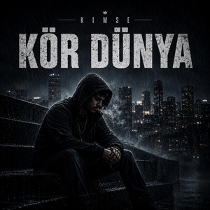 KÖR DÜNYA by KIMSE