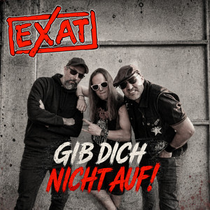 Gib dich nicht auf! by Exat