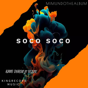 Soco Soco (feat. Felix)