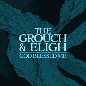 God Blessed Me (feat. Scarub) by The Grouch & Eligh, Scarub
