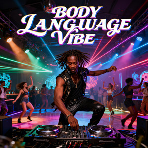 BODY LANGUAGE VIBE