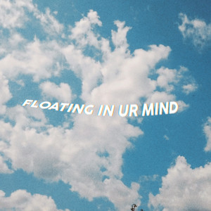 Floating In Ur Mind