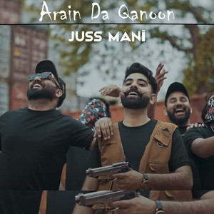 Juss Mani - Arain Da Qanoon
