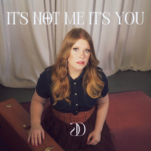 It's Not Me It's You by Caryn Dixon