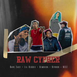 Raw Cypher by Raw Cypher 5, Devour, BEEZ, Dave East, Demrick, Lil Debbie