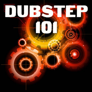 Dubstep: Dubstep 101 album
