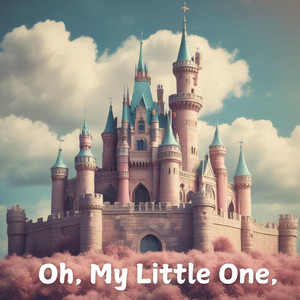 OH MY LITTLE ONE by T4 Talent Music