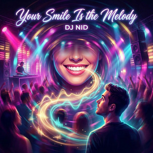 Your Smile Is the Melody