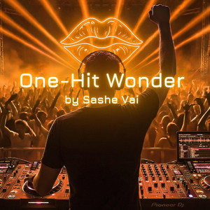 One-Hit Wonder by Sashe Vai