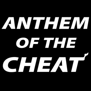 Anthem of the Cheat cover art