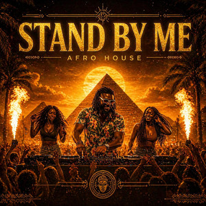 Stand by Me - Afro House by Summertimeflow