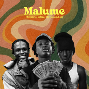 MALUME by Kizz piano, Tony cent, Sclazo