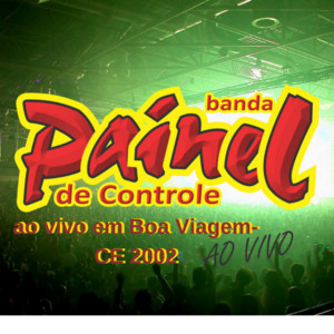 Painel De Controle - Louca por Ti (Ao Vivo)
