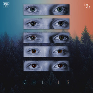 Chills by Why Don't We