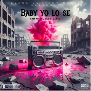 BABY YO LO SE by Black Company Music