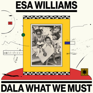 album cover: Dala What We Must