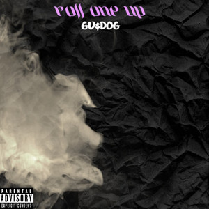 GU$DOG - Roll One Up