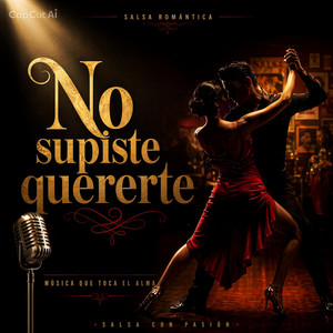 No supiste quererte by Elbaironrd