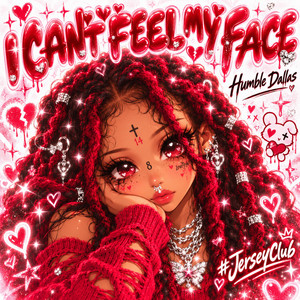 I CAN'T FEEL MY FACE #JerseyClub by Humble Dallas