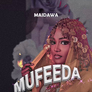 MaiDawa - Mufeeda