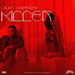 L Blay & Kay Magma - Killer