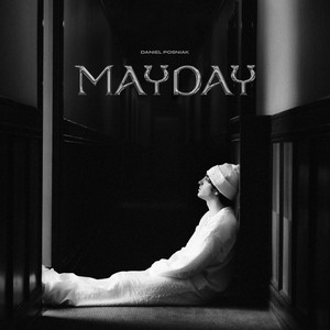 MAYDAY by POSNIAK