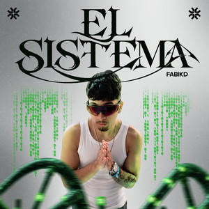 EL S1STEMA by Fabikd