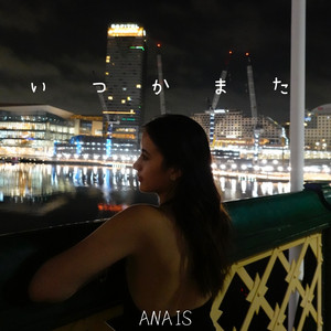 いつかまた by Anais