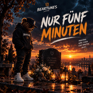 Nur fünf Minuten by BearTunes