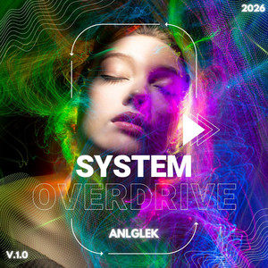 System Overdrive by Anıl Gülek