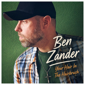 Your Hair In The Hairbrush by Ben Zander