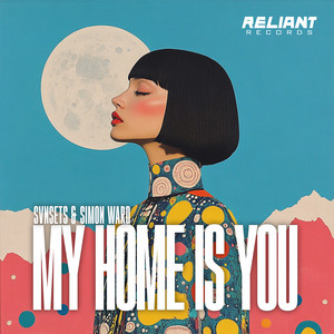 My Home Is You by SVNSETS, Simon Ward