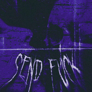 SnowYkilla — SEND FUCK
