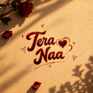 Tera Naa by Erikk, Jassa Dhaliwal, NOXI
