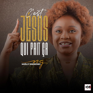 Noelly Gnonzibo - C'est Jésus qui fait ça