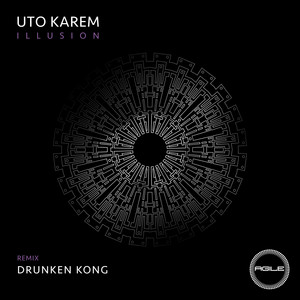Illusion - Drunken Kong Remix by Uto Karem, Drunken Kong