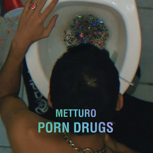 Porn Drugs - Single by Metturo | Spotify