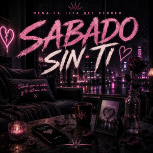 sabado sin ti by nena la jefa del perreo