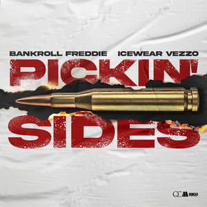 Pickin’ Sides (feat. Icewear Vezzo)