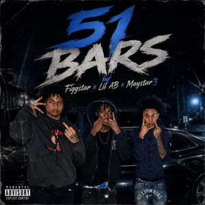 51 BARS by Lil AB, Figgstar, Maystar3