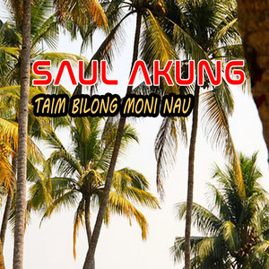 Saul Akung - Mam Inan Hotu