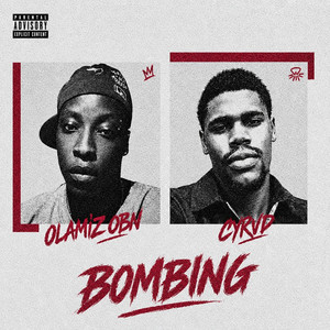Bombing by Olamiz OBN, Cyrvd