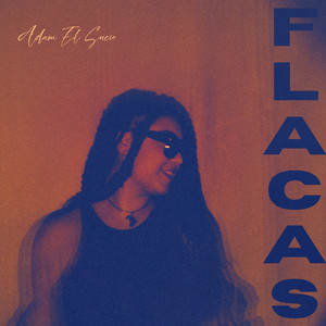 Flacas by Adam El Sucio