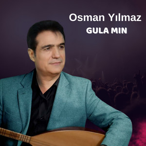 Osman Yılmaz - Gula Mın