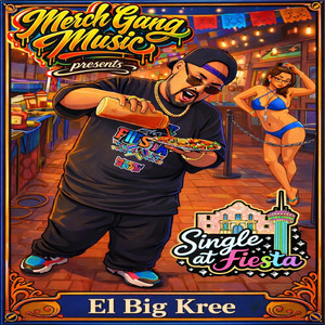 single at fiesta by Big Kree